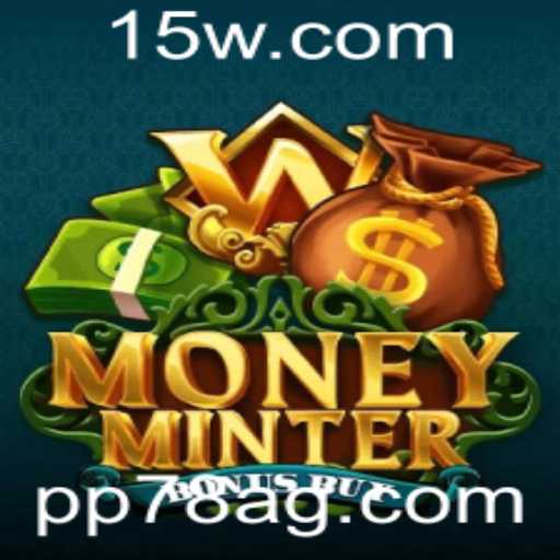 Explorando o Jogo MoneyMinterBonusBuy e Seu Impacto no Cenário Atual de Entretenimento